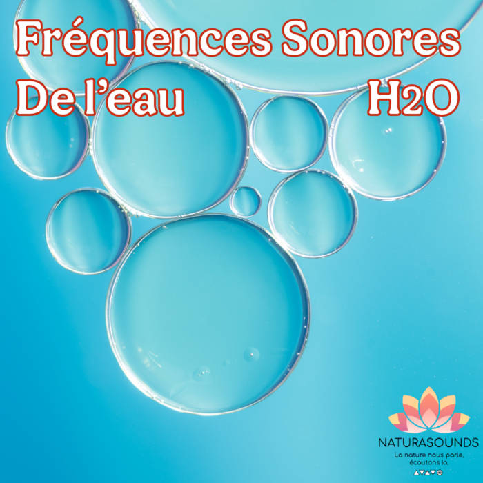 🎧 Album Fréquence de l'eau H2O